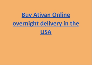 Buy Ativan Online overnight delivery in the USA