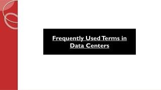 Frequently Used Terms in Data Centers