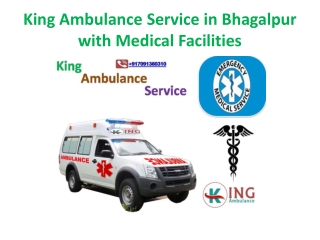 King Ambulance Service in Bhagalpur and Darbhanga with Expert Doctor