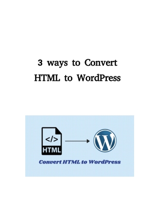 3 ways to Convert HTML to WordPress
