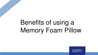 Benefits of using a Memory Foam Pillow