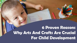 6 Proven Reasons Why Arts And Crafts Are Crucial For Child Development