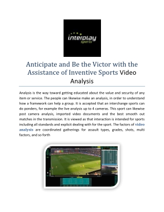 Anticipate and Be the Victor with the Assistance of Inventive Sports Video Analysis