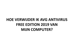 HOE VERWIJDER IK AVG ANTIVIRUS FREE EDITION 2019 VAN MIJN COMPUTER?