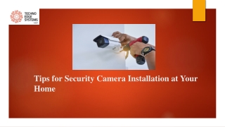 What are the Tips for Security Camera Installation at Your Home?