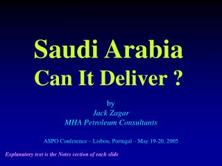 Saudi Arabia Can It Deliver ?