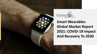 Smart Wearables Market With Future Scope, SWOT Analysis And Industry Forecast 2025