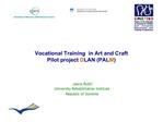 Vocational Training in Art and Craft Pilot project DLAN PALM