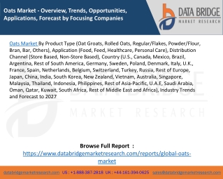 Oats Market - Overview, Trends, Opportunities, Applications, Forecast by Focusing Companies