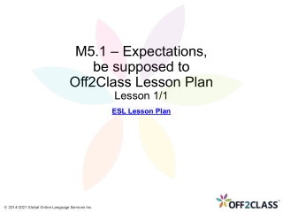 Modal Verbs - Expectations - Be Supposed To - Off2Class Lesson Plan