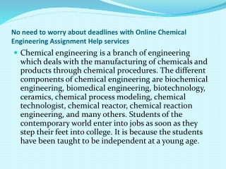 No need to worry about deadlines with Online Chemical Engineering Assignment Help services