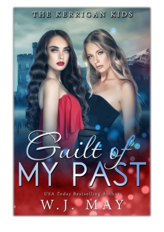 [PDF] Free Download Guilt Of My Past By W.J. May