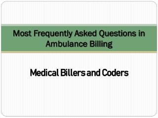 Most Frequently Asked Questions in Ambulance Billing