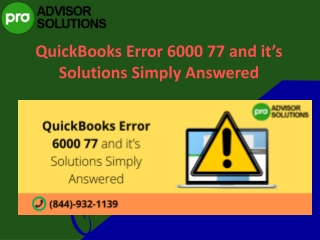Get Fix Error 6000 77 while opening the QuickBooks company file