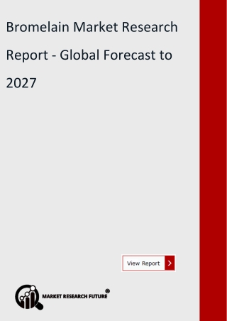Bromelain Market Research  Report - Global Forecast to 2027