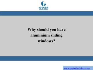 Why should you have aluminium sliding windows?