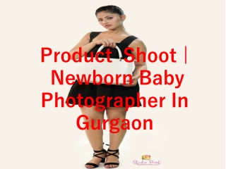 Product  Shoot | Newborn Baby Photographer In Gurgaon