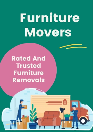 Make The Safe Move With Furniture Movers