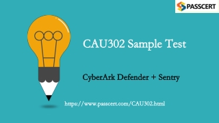 2021 CyberArk Certified Delivery Engineer (CDE) CAU302 Updated Dumps