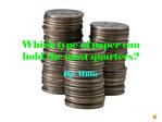 Which type of paper can hold the most quarters