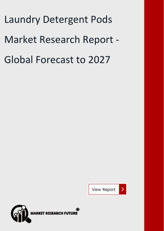 Laundry Detergent Pods  Market Research Report - Global Forecast to 2027