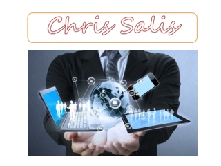 Chris Salis-A  Visionary Businessman