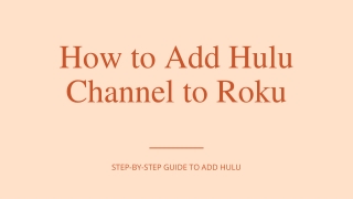 How to Add Add Hulu Channel to Roku | Dial  1-888-271-7267