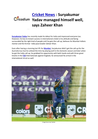 Cricket News : Suryakumar Yadav managed himself well, says Zaheer Khan