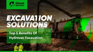Top 5 Benefits Of Hydrovac Excavation