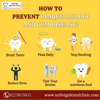 Prevent plaque and gumdisease | Best Dental Clinic in Bellandur, Bangalore | Nelivigi Dental Clinic