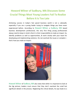 Howard Wilner of Sudbury, MA Discusses Some Crucial Things Most Young Leaders Fail To Realize Before It Is Too Late