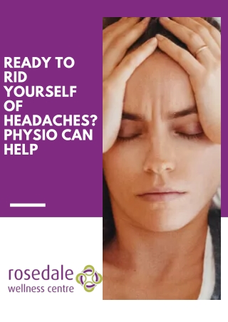 Ready to Rid Yourself of Headaches? Physio Can Help