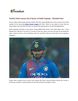 Parthiv Patel names the X-factor of Delhi Capitals - Rishabh Pant