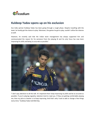 Kuldeep Yadav opens up on his exclusion