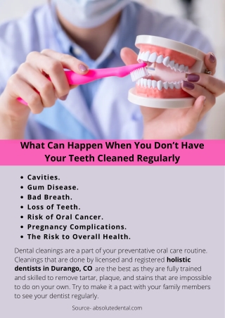 What Can Happen When You Don’t Have Your Teeth Cleaned Regularly?