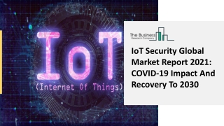 IoT Security Market Size, Growth, Demand, Opportunities And Forecast To 2025