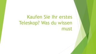 Kaufen Sie Ihr erstes Teleskop? Was du wissen must