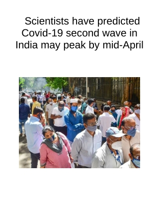 Scientists Have Predicted Covid-19 Second Wave in India May Peak by Mid-April