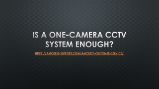 Dial  1-800-928-0313 for Amcrest Camera Troubleshooting