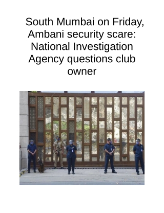 South Mumbai on Friday, Ambani Security Scare National Investigation Agency Questions Club Owner