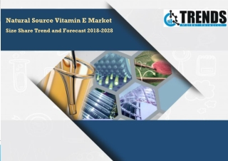 Natural Source Vitamin E Market players focusing on innovation and regulatory approvals