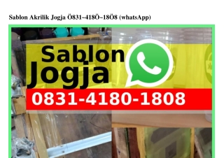 Sablon Akrilik Jogja Ö8౩I–4I8Ö–I8Ö8{WhatsApp}