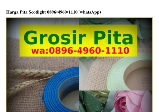 Harga Pita Scotlight Ô89Ϭ-Ꮞ9ϬÔ-lllÔ[WhatsApp]