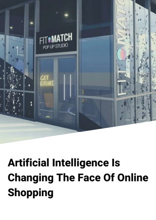 Artificial Intelligence Is Changing The Face Of Online Shopping