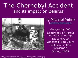 The Chernobyl Accident and its impact on Belarus