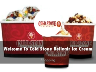 Cold Stone Belleair Ice Cream Presentation