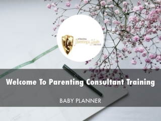 Information Presentation Of Parenting Consultant Training