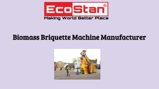 Biomass Briquette Machine Manufacturer | Ecostan