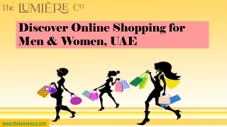Discover Online Shopping for Men & Women, UAE - The LumiereCo