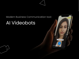 Modern Business Communication tool- AI Videobots